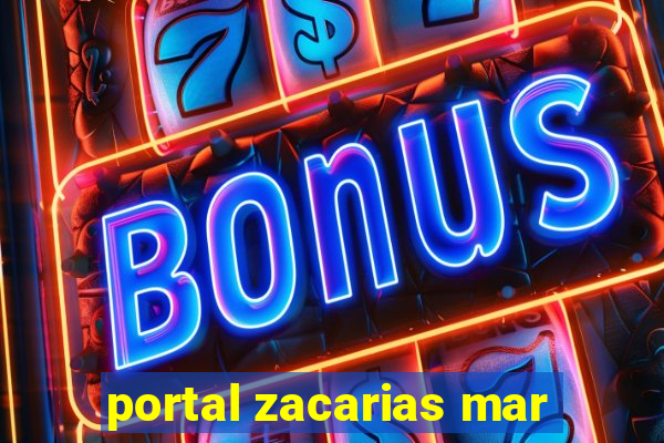 portal zacarias mar