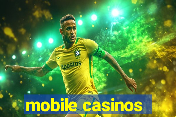 mobile casinos