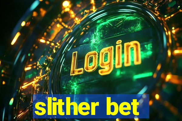 slither bet