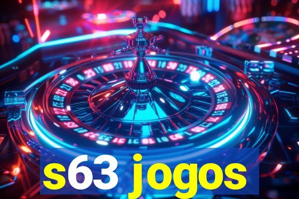 s63 jogos