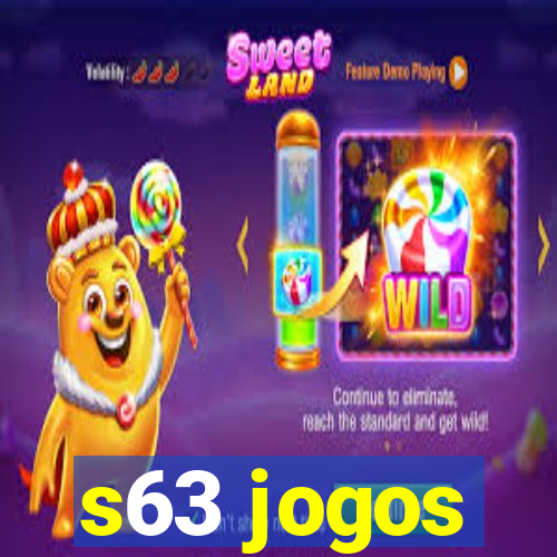 s63 jogos