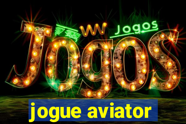 jogue aviator