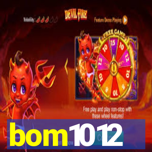 bom1012