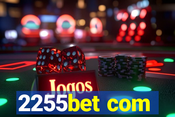 2255bet com