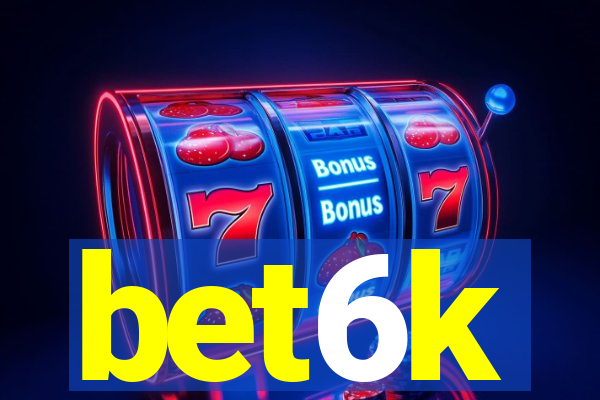 bet6k