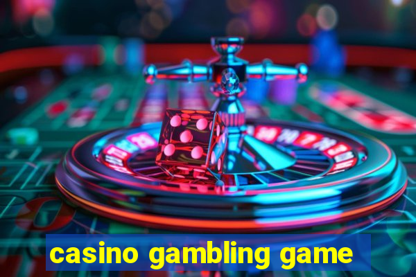 casino gambling game