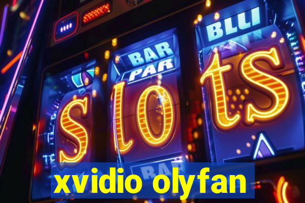 xvidio olyfan