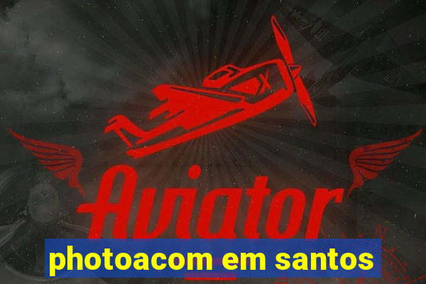 photoacom em santos