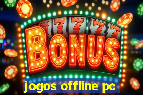 jogos offline pc