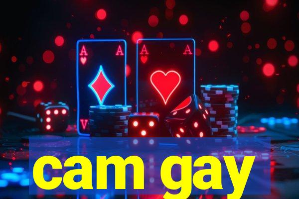 cam gay