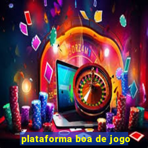 plataforma boa de jogo