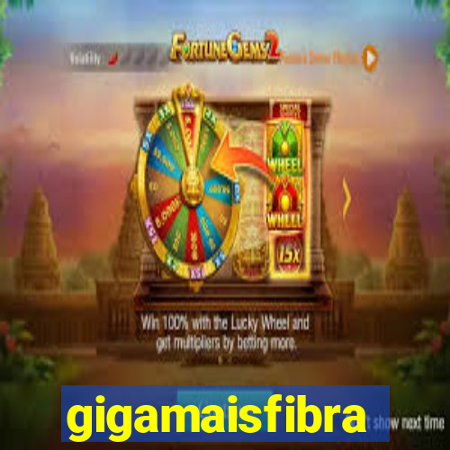 gigamaisfibra