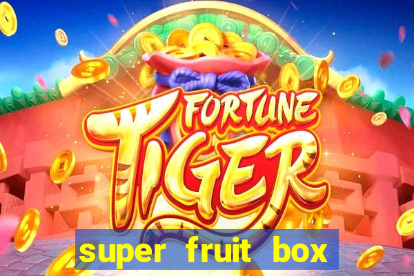 super fruit box codes 2024