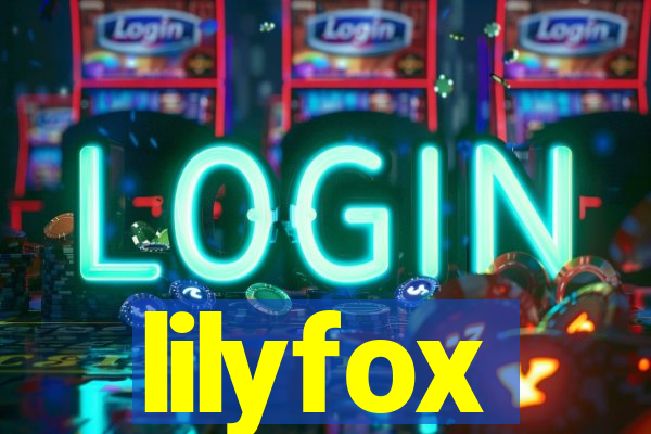 lilyfox