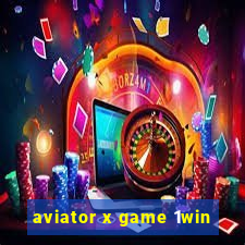 aviator x game 1win