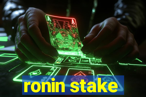 ronin stake