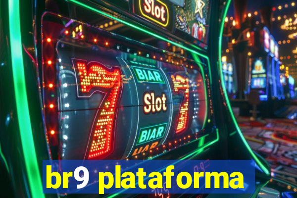 br9 plataforma