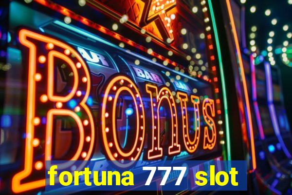 fortuna 777 slot