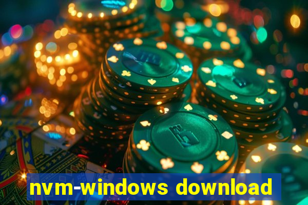 nvm-windows download