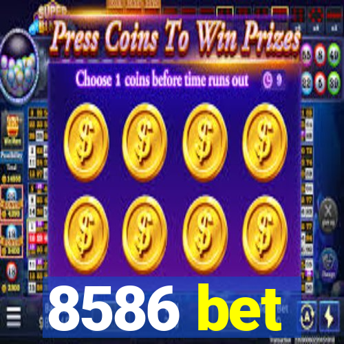 8586 bet