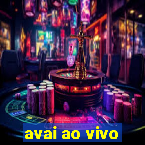 avai ao vivo