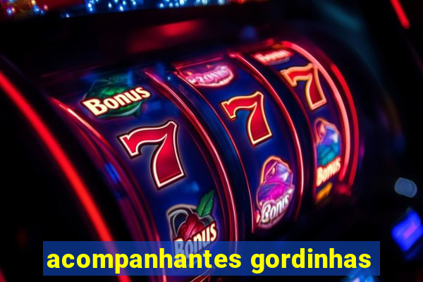 acompanhantes gordinhas