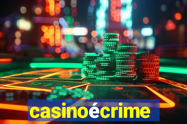 casinoécrime