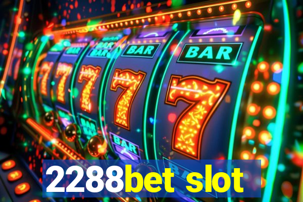 2288bet slot