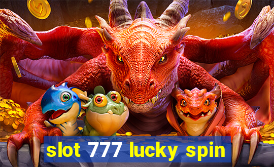 slot 777 lucky spin