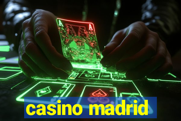 casino madrid