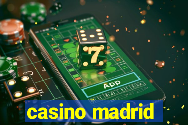 casino madrid