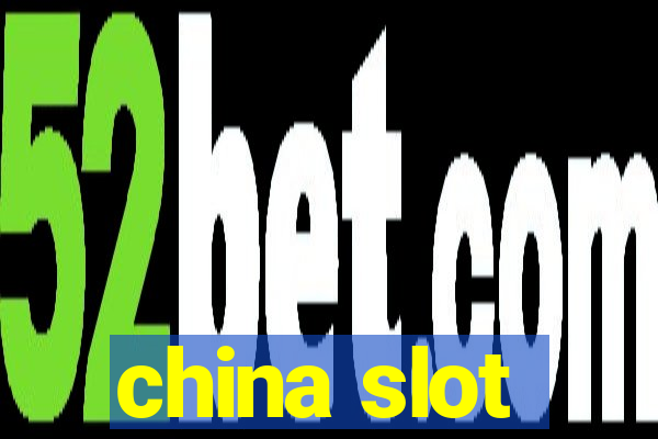 china slot