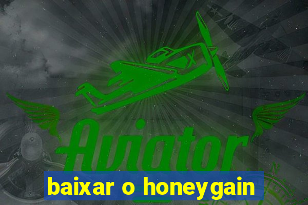 baixar o honeygain