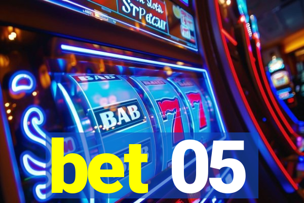 bet 05