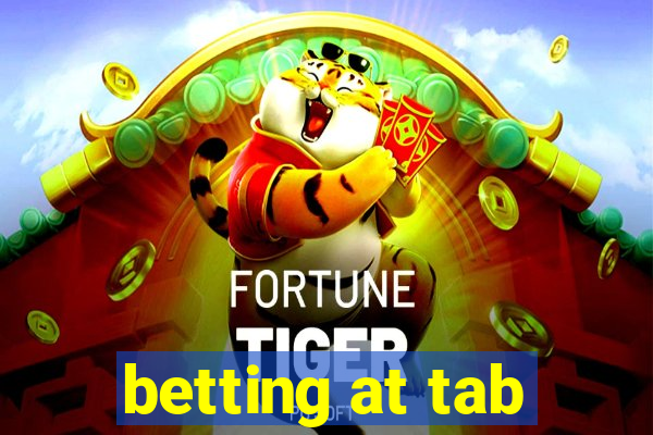 betting at tab