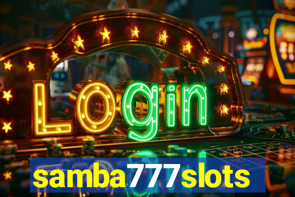 samba777slots