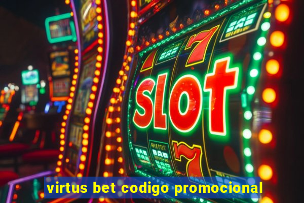 virtus bet codigo promocional