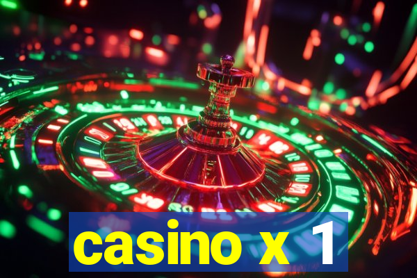 casino x 1