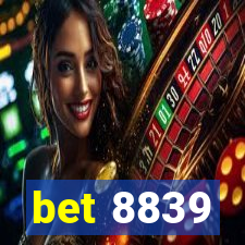 bet 8839