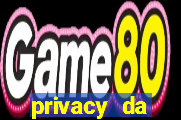 privacy da pipokinha gratis