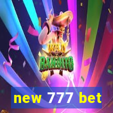 new 777 bet