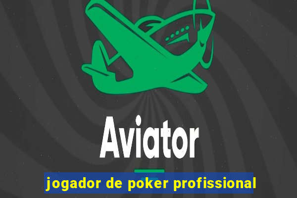 jogador de poker profissional