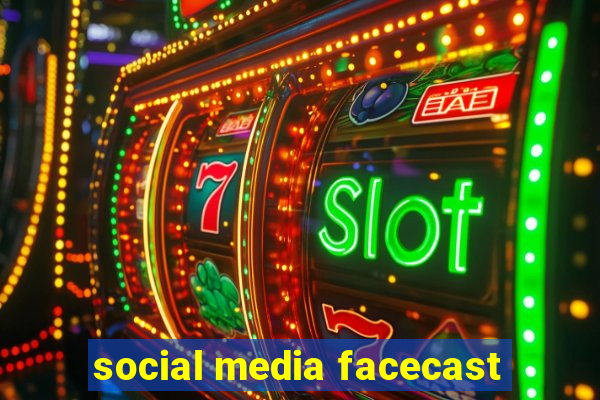 social media facecast