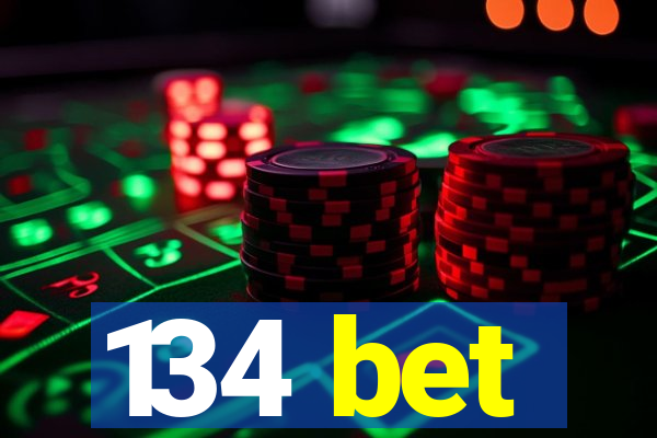 134 bet