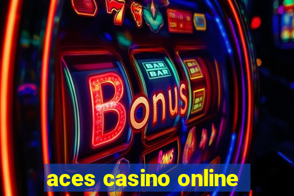 aces casino online