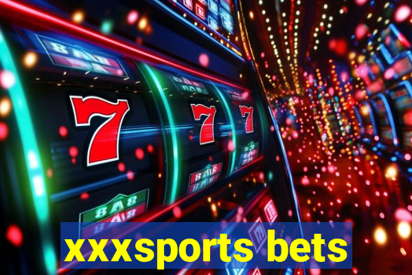 xxxsports bets