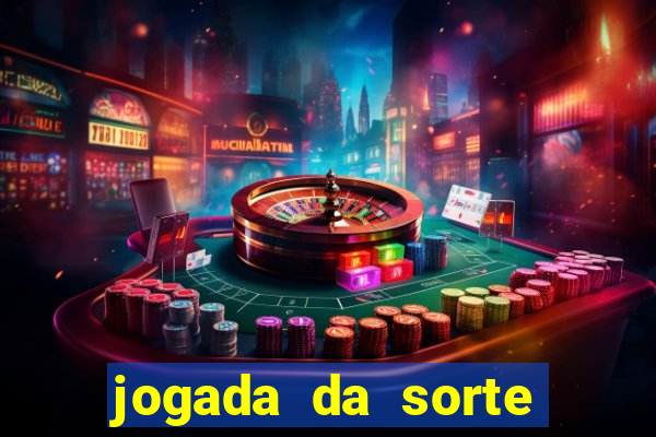 jogada da sorte vip bet