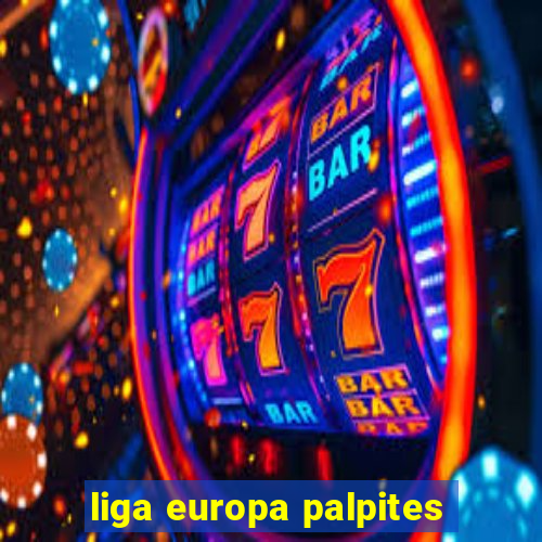 liga europa palpites