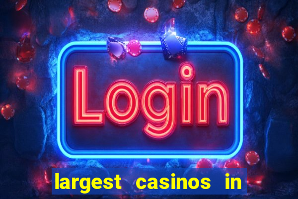 largest casinos in the usa