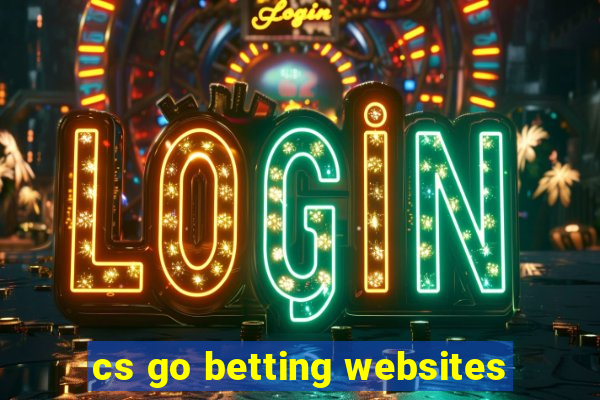 cs go betting websites